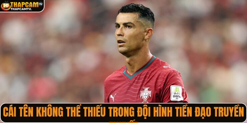 Cái tên không thể thiếu trong đội hình tiền đạo truyền thuyết
