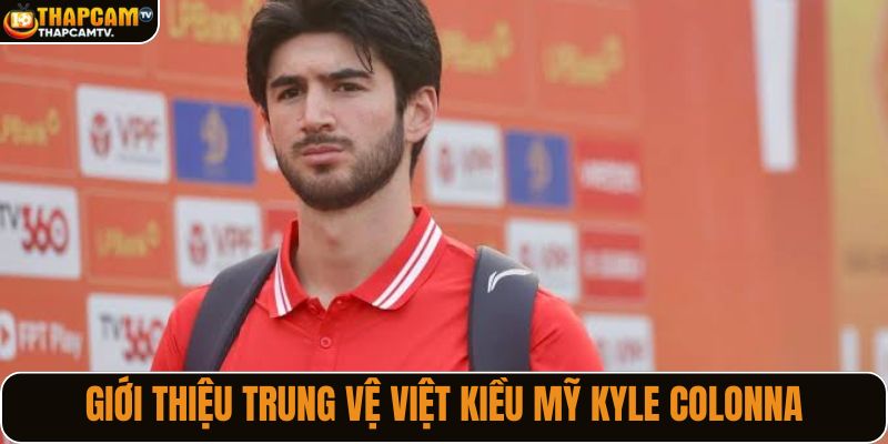 Giới thiệu trung vệ Việt kiều Mỹ sắp nhập tịch Việt Nam