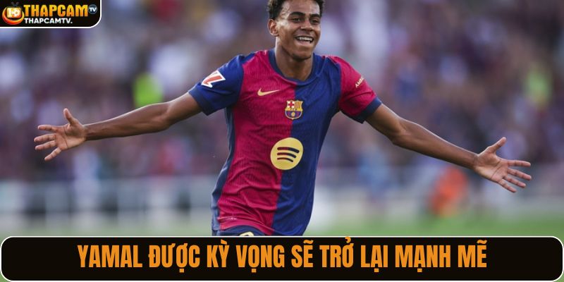Yamal chấn thương nhưng chưa phải là dấu chấm hết